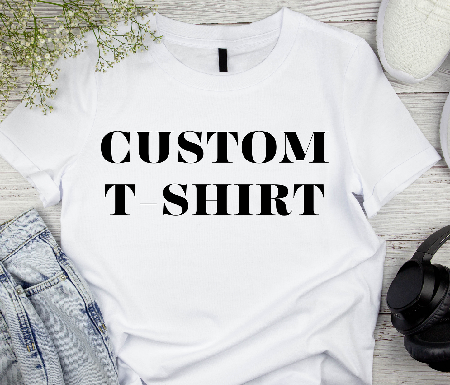 Custom T-Shirt